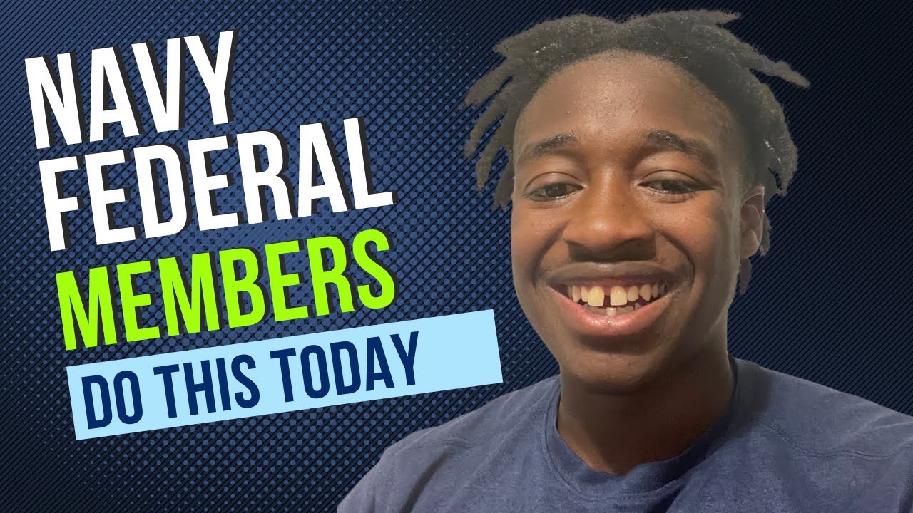 If You Have A Navy Federal Account You Need To Do This Today!!! - YouTube