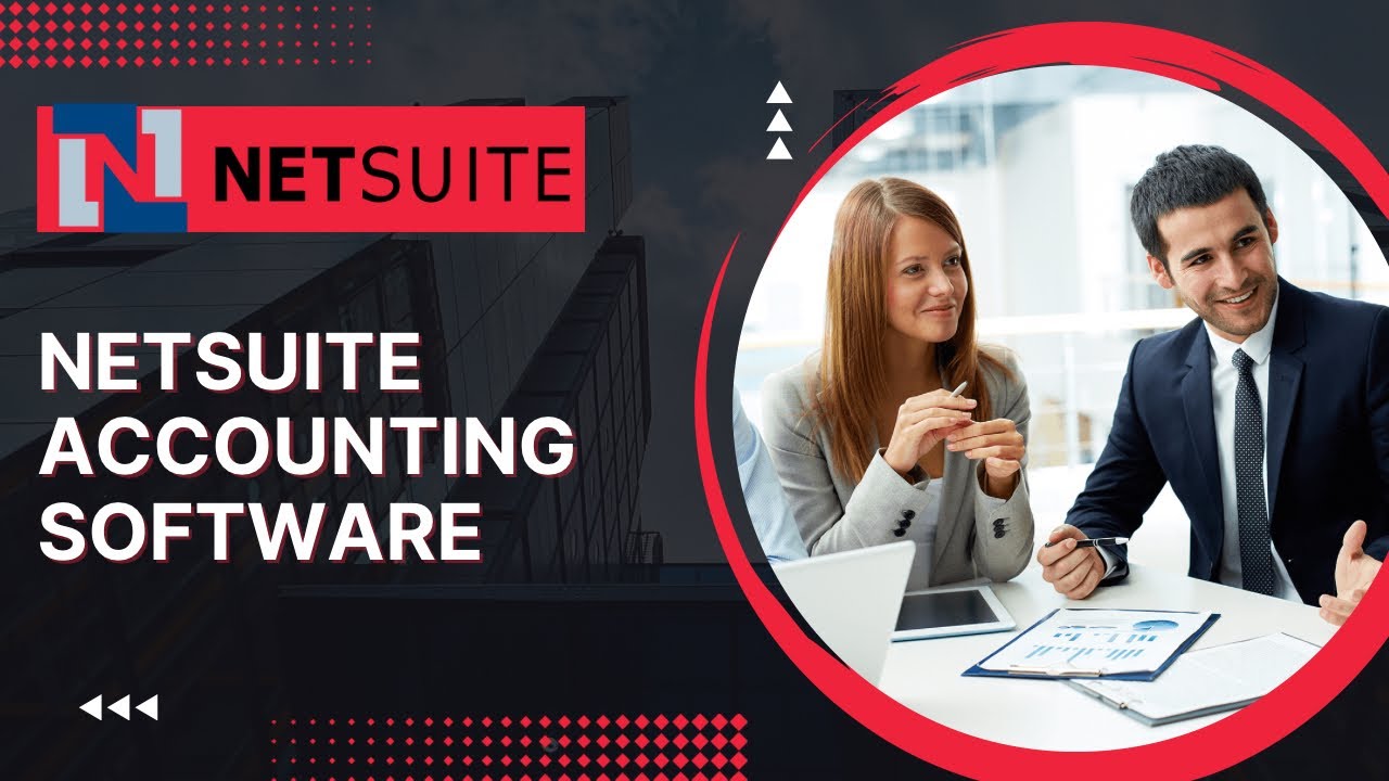 What Is NetSuite Accounting Software? How Does it’s Work || NetSuite ... What Is NetSuite Accounting Software? How Does it’s Work || NetSuite ...